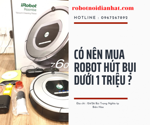 Có nên mua Robot hút bụi dưới 1 triệu ? Tiền Mất Tật Mang 26 robot hut bui thông minh