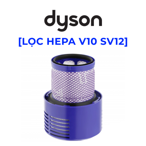 Bộ lọc hepa cho máy hút bụi dyson V10 SV12