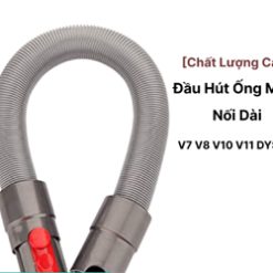 Ống nối mềm dẻo extension hose cho máy hút bụi Dyson V6 V7 V8 V10 V11 V12 V15