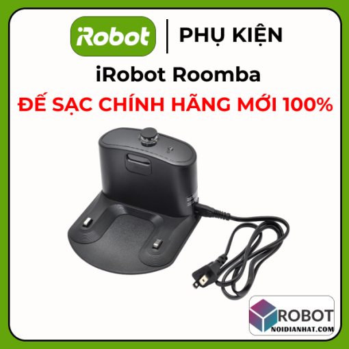 Đế sạc Chính Hãng iRobot Roomba 500 600 700 800 900 Series