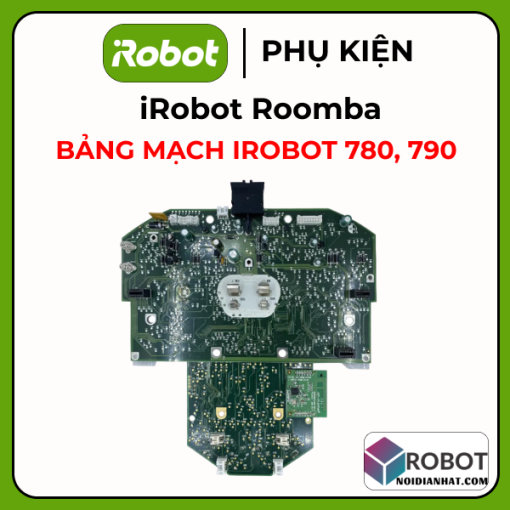 Bảng Mạch Mainboard Robot iRobot Roomba 780 790