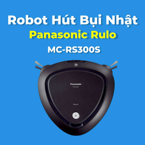 Robot hút bụi nội địa Nhật Panasonic Rulo MC-RX300S