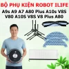 BỘ PHỤ KIỆN robot ILIFE A9s A9 A7 A80 Plus A10s V8S V80 A10S V8S V8 Plus A80
