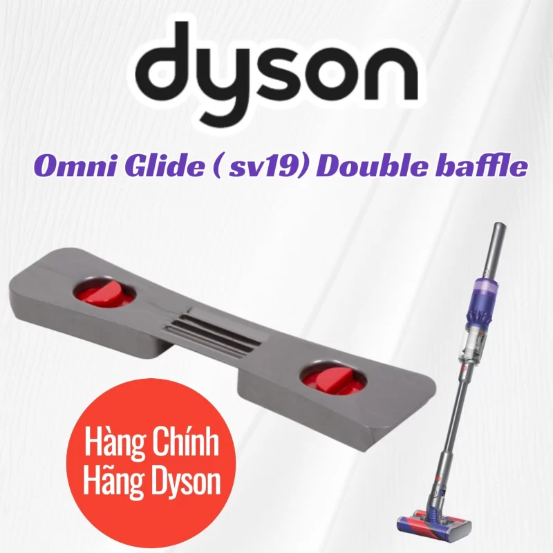 Tấm chắn kép máy hút Dyson Omni-Glide SV19 Double baffle