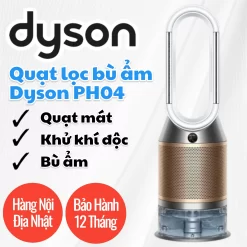 Quạt Lọc Không Khí Bù Ẩm Dyson PH04 Formaldehyde – 3in1 Lọc Khí, Tạo Ẩm, Làm Mát Cao Cấp